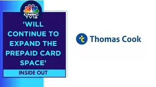 There Is Potential For 20% Topline Growth With Stable Margin: Thomas Cook | CNBC TV18