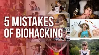 Avoid these 5 biohacking mistakes to optimize your health