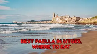 BEST PAELLA 🥘 IN SITGES ✌️ WHERE TO EAT