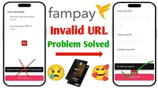 Fampay Invalid URL Problem Solve | Fampay Create ATM Pin Invalid URL Problem | #FampayinvalidURL 