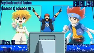 Beyblade metal fusion (season 1) episode 40 ENGLISH Ultra 4K UHD.