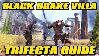 ESO: BLACK DRAKE VILLA TRIFECTA / HARD MODE GUIDE