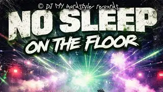 DJ MY &ndash; No sleep On The Floor (album cover) 