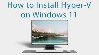 How to install Hyper-V on Windows 11 Pro #homelab