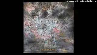 Brunhild Ferrari & Christoph Heemann - St&uuml;rmische Ruhe (excerpt 2)