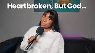 Do We Ever Fully Heal From Heartbreak? | Christian Woman’s Story of Breakup, Healing & God’s Timing