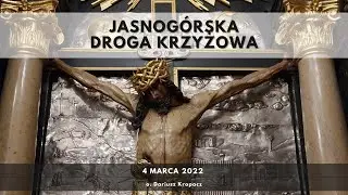 Jasnogórska Droga Krzyżowa - 04.03.2022 - o. Dariusz Kropacz