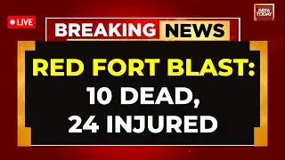 Red Fort Blast LIVE | Red Fort Blast News LIVE | 08 Dead, 24 Injured in Delhi Blast LIVE