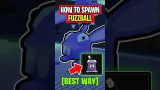 BEST WAY To Spawn FUZZBALL In Roblox DIG