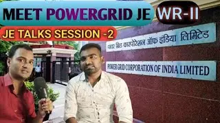 MEET POWERGRID JE WR-II🔴 EXCLUSIVE INTERVIEW 🔴 पहला attempt में ही pgcil में हुआ selection #pgcil_je
