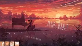 Max Riot - In The Clouds