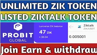 Earn unlimited listed ziktalk token||ziktalk withdraw process