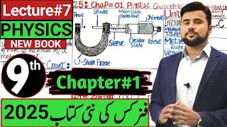 9th Physics new book 2025 | screw gauge | lecture#7 | Chapter1