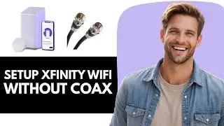 Как настроить Wi-Fi от Xfinity без коаксиального кабеля