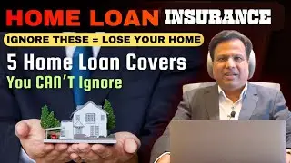 106. 95% Home Loan Borrowers Ignore Imp. Insurance Covers & Risk Their Home | #HomeLoanInsurance