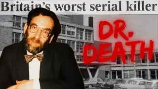 Doctor You Should Never Trust &mdash; Harold Shipman | DR. DEATH: Britain&rsquo;s Serial Killer GP