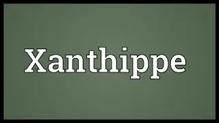 Ксантиппа Значение