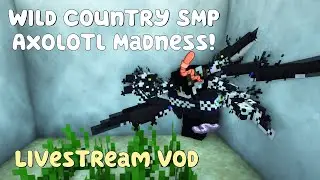 Wild Country Modded Minecraft Server - Livestream 41