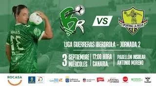 🤾🏻‍♀️ Jornada 2 Liga Guerreras Iberdrola - Rocasa Gran Canaria VS CB Grafometal Sporting La Rioja