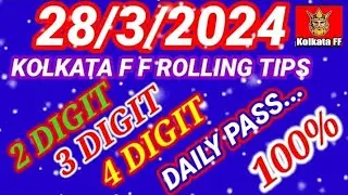 28/3/24#KOLKATAFATAFATTIPS #TODAYTIPS #KOLKATAFFROLLINGTIPS