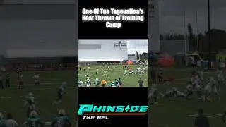 One Of Tua Tagovailoa&rsquo;s Best Throws At Miami Dolphins Training Camp