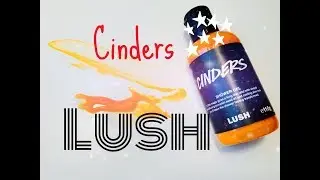 Lush Cinders