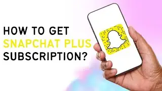 COMPLETE GUIDE How To Get Snapchat Plus Subscription Android iPhone