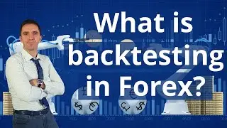 What is Backtesting in Forex: Simply EXPLAINED