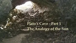 Plato's Cave - Part 1: The Analogy of the Sun