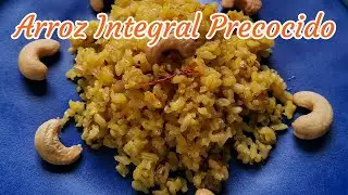 Cómo Hacer Arroz Integral Precocido