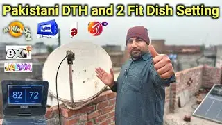 Pakistani DTH and 2 Fit Dish Setting | for satellite India Bangladesh Signal coverage
