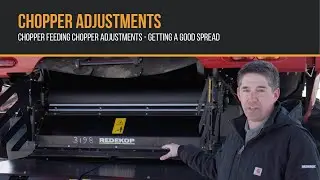 Chopper Adjustments - Chopper Feeding - Getting A Good Spread