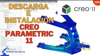 Descarga &eacute; Instalaci&oacute;n de Creo Parametric 11 2025 Con Licencia Gratis