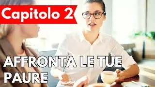2. Imparare l'inglese in 10 step: Affronta le tue paure