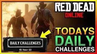 Red Dead Online Daily Challenges - RDR2 Daily Challenge List - EASY Daily Challenges RDO August 1