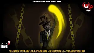 SKIBIDI TOILET MULTIVERSE: REWRITTEN - EPISODE 2 - Time Strikes