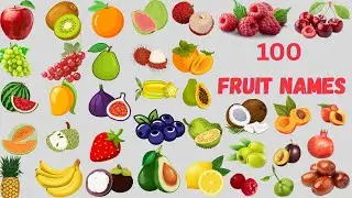 Fruits Vocabulary ll 100 Common Fruits Name in English With Pictures ll 100 Fruits Name in English