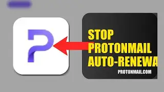 How To Stop ProtonMail Auto Renewal 2025 (2026)