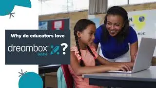 Customer Testimonial: Why do educators love DreamBox Math?