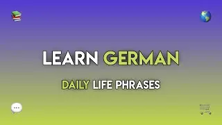 Learn German: Daily Phrases for Office, Shopping, Health & More (A1-B1 Complex Sentences)