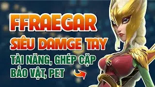 FFRAEGAR - QUÁ NHIỀU DAMGE TAY | Call of Dragon | Skill, tài năng, ghép cặp, bảo vật và pet đi chung