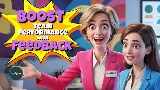 How to Give Feedback to Boost Team Performance!
