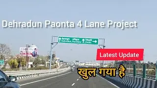 Dehradun- Paonta Sahib 4 Lane Project Highway open January  Update Connecting Himachal to Dehradun 