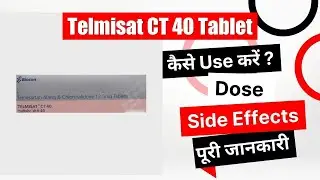 Telmisat CT 40 Tablet Uses in Hindi | Side Effects | Dose
