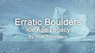 Erratic Boulders-The Ice Age Legacy