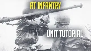 Unit Tutorial - AT Infantry : Men of War Assault Squad 2