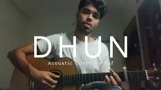 Dhun - (Acoustic) cover by Raf | Saiyaara