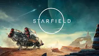 Starfield Прохождение - PT7 - Сила из вне
