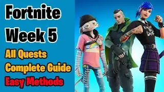 Fortnite Week 5 Quests Guide - How to complete Week 5 Weekly Challenges in Chapter 3 Season 4 Easily