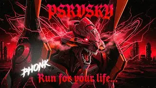 PSRVSKY - RUN FOR YOUR LIFE... [PHONK 2026]